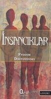 Insanciklar - Mihaylovic Dostoyevski, Fyodor