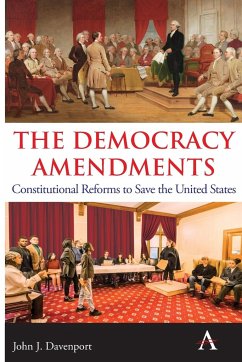 The Democracy Amendments - Davenport, John J.