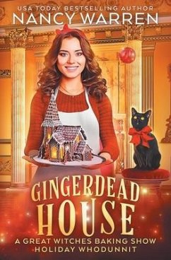 Gingerdead House: A culinary cozy mystery holiday whodunnit - Warren, Nancy