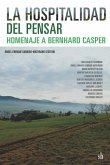 La hospitalidad del pensar: homenaje a Bernhard Casper