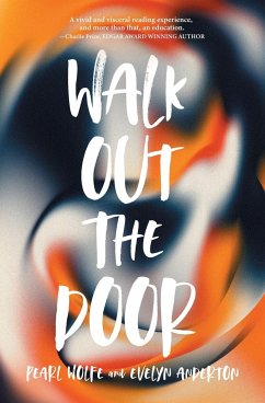 Walk Out the Door - Wolfe, Pearl; Anderton, Evelyn
