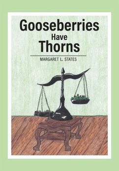 Gooseberries Have Thorns - States, Margaret L