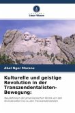 Kulturelle und geistige Revolution in der Transzendentalisten-Bewegung: