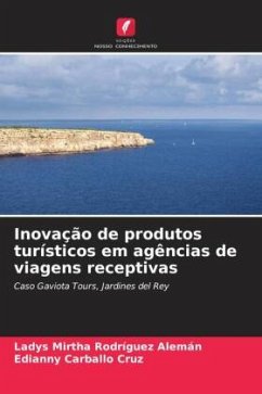 Inovação de produtos turísticos em agências de viagens receptivas - Rodríguez Alemán, Ladys Mirtha;Carballo Cruz, Edianny