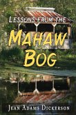 Lessons From The Mahaw Bog