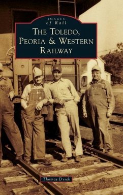 Toledo, Peoria & Western Railway - Dyrek, Thomas