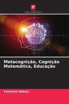 Metacognição, Cognição Matemática, Educação - Abbasi, Fatemeh