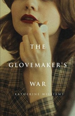 The Glovemaker's War - Williams, Katherine