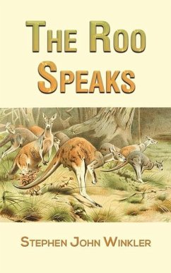 The Roo Speaks - Winkler, Stephen John