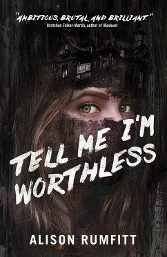 Tell Me I'm Worthless - Rumfitt, Alison