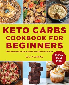 Keto Carbs Cookbook for Beginners - Carrico, Lolita