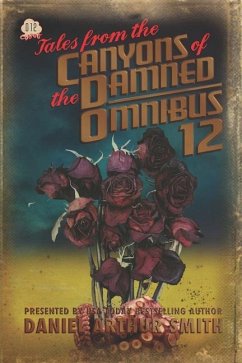 Tales from the Canyons of the Damned: Omnibus 12 - Patten, Steven Van; Grech, Amy; Glenn, Teel James