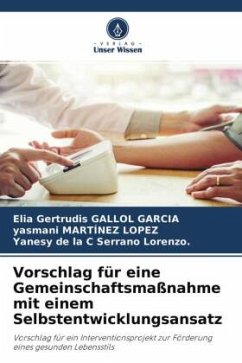 Vorschlag für eine Gemeinschaftsmaßnahme mit einem Selbstentwicklungsansatz - Gallol Garcia, Elia Gertrudis;Martínez Lopez, Yasmani;Serrano Lorenzo., Yanesy de la C