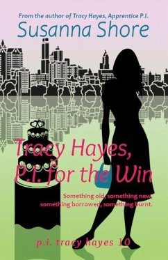 Tracy Hayes, P.I. for the Win - Shore, Susanna