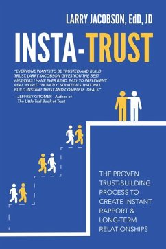 Insta-Trust: The Proven Trust Building Process to Create Instant Rapport & Long Term Relationships - Jacobson, Larry