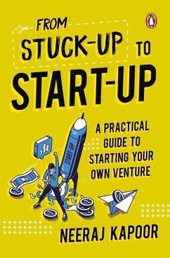 From Stuck-Up to Start-Up - Kapoor, Neeraj