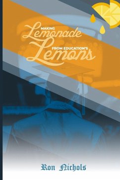 Making Lemonade from Education's Lemons - Nichols, Ron