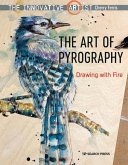 The Innovative Artist: Art of Pyrography: Drawing with Fire