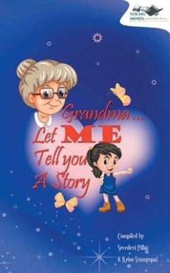 Grandma... Now Let Me Tell You a Story - Pillai, Sreedevi