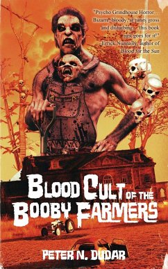 Blood Cult of the Booby Farmers - Dudar, Peter N.