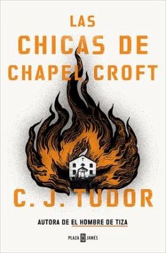 Las Chicas de Chapel Croft / The Burning Girls - Tudor, C. J.