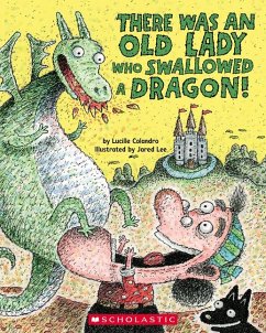 There Was an Old Lady Who Swallowed a Dragon! - Colandro, Lucille