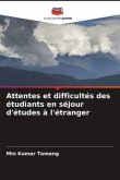 Attentes et difficultés des étudiants en séjour d'études à l'étranger