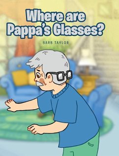 Where are Pappa's Glasses? - Taylor, Barb