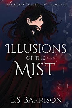 Illusions of the Mist - Barrison, E. S.