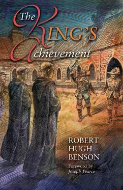 The King's Achievement - Benson, Robert Hugh