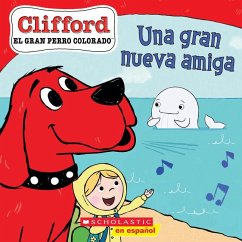 Clifford: Una Gran Nueva Amiga (Big New Friend) - Rusu, Meredith