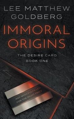 Immoral Origins - Goldberg, Lee Matthew