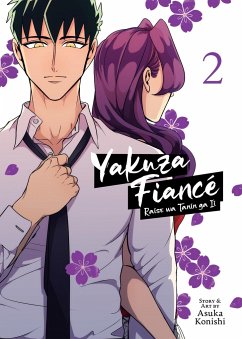 Yakuza Fiancé: Raise wa Tanin ga Ii Vol. 2 - Konishi, Asuka