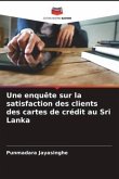 Une enquête sur la satisfaction des clients des cartes de crédit au Sri Lanka