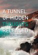 A Tunnel of Hidden Thoughts Released - Bild 1