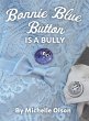 Bonnie Blue Button is a Bully - Bild 1