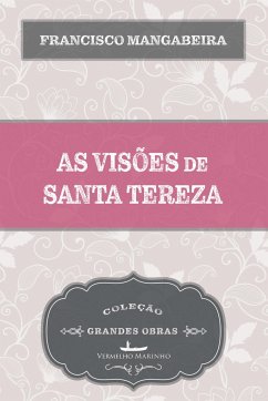 As visões de Santa Tereza - Mangabeira, Francisco