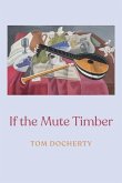 If the Mute Timber
