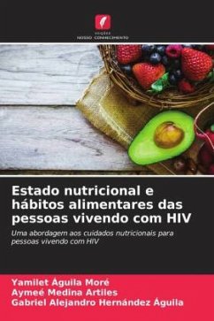 Estado nutricional e hábitos alimentares das pessoas vivendo com HIV - Águila Moré, Yamilet;Medina Artiles, Aymee;Hernández Águila, Gabriel Alejandro