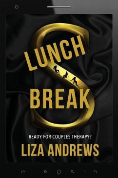 Lunch Break: A Pandemic Era Romantic Suspense - Andrews, Liza