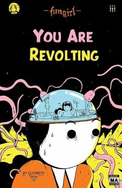 Fungirl: You Are Revolting - Pich, Elizabeth