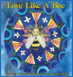 Love Like a Bee - Hess, Alana Renee