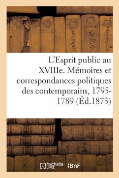 L'Esprit public au XVIIIe siècle Cover L'Esprit public au XVIIIe siècle