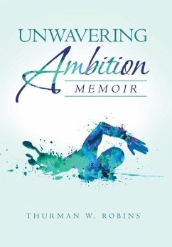 Unwavering Ambition - Robins, Thurman W.