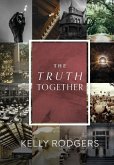 The Truth Together The Truth Together