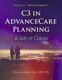 Quality Improvement: C3 in Advance Care Planning: A Gift of Clarity