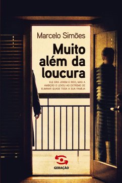 Muito além da loucura - Simões, Marcelo