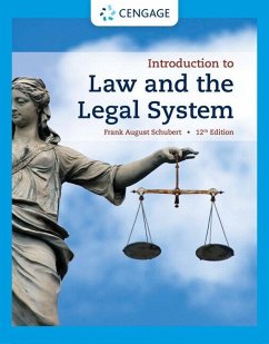 Introduction to Law and the Legal System - Schubert, Frank August