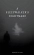 A Sleepwalker's Nightmare - Bild 1