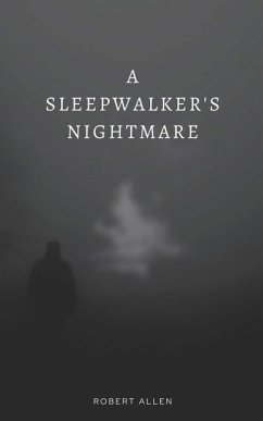 A Sleepwalker's Nightmare - Allen, Robert